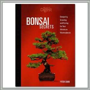  Bonsai Secrets, Designing, Growing and Caring for Your 