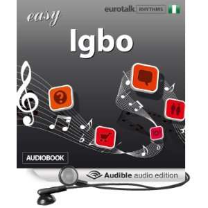  Rhythms Easy Igbo (Audible Audio Edition) EuroTalk Ltd 