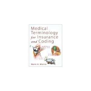  Medical Terminology for Insurance and Coding Everything 
