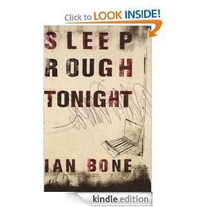 Sleep Rough Tonight Ian Bone  Kindle Store