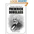 Narrative of the Life of Frederick Douglass by Frederick Douglass 