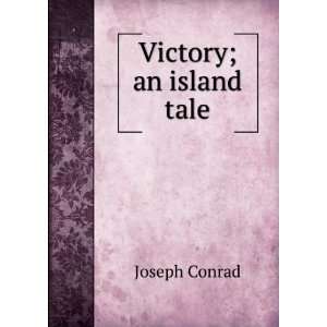  Victory; an island tale Joseph Conrad Books