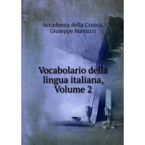   italiana, Volume 2 Giuseppe Manuzzi Accademia della Crusca Books