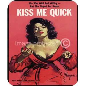  Kiss Me Quick Vintage Pulp Novel Cover Art Retro MOUSE PAD 