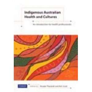  Indigenous Australian Health and Cultures Thackrah Books
