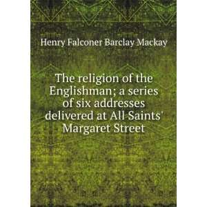   at All Saints Margaret Street Henry Falconer Barclay Mackay Books
