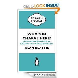   are Failing the World Economy Alan Beattie  Kindle Store