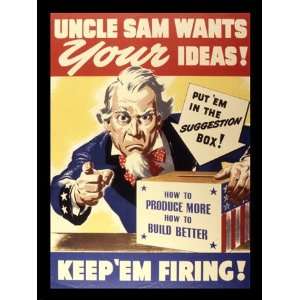 Uncle Sam Wants Your Ideas Keep Em Firing Poster (18.00 x 24.00 
