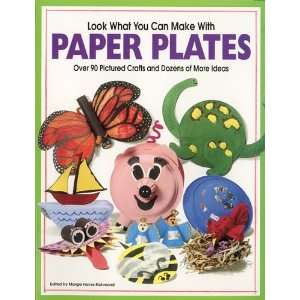 com Look What You Can Make from Paper Plates Over 90 Pictured Crafts 