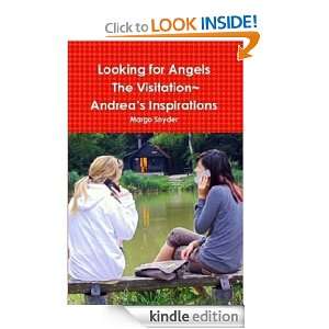Looking for Angels The Visitation Andreas Inspirations: Margo Marie 