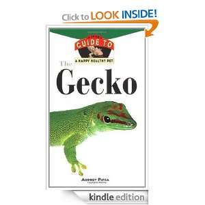 The Gecko: An Owners Guide to a Happy Healthy Pet: Audrey Pavia 