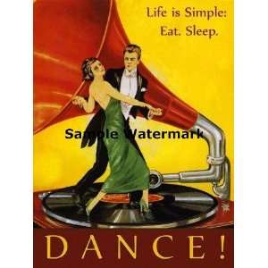  Gramophone Phonograph Life Is Simple EAT Sleep Dance 36 X 