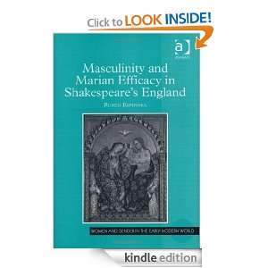 Masculinity and Marian Efficacy in Shakespeares England (Women and 