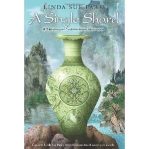  A Single Shard (Newbery Medal Book) [Hardcover]: Linda Sue 