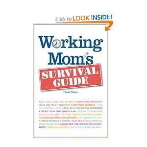  Working Moms Survival Guide Paula Peters Books