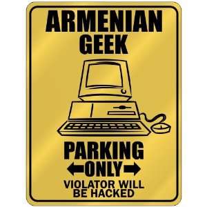 New  Armenian Geek   Parking Only / Violator Will Be Hacked  Armenia 
