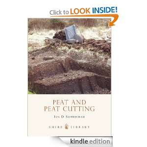 Peat and Peat Cutting (Shire Library) Ian Rotherham  