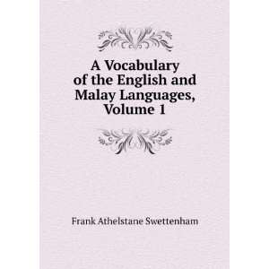  A Vocabulary of the English and Malay Languages, Volume 1 