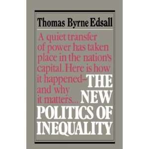    New Politics of Inequality [Paperback] Thomas Byrne Edsall Books