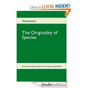 The Originality of Species: Science and logic contradict to the 