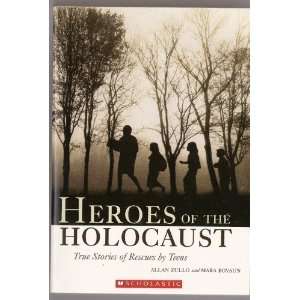  Heroes of the Holocaust: True Stories of Rescues by Teens 