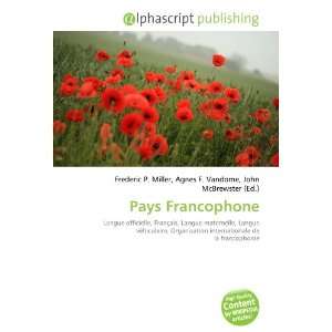  Pays Francophone (French Edition) (9786134178273) Books