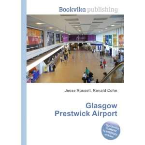  Glasgow Prestwick Airport Ronald Cohn Jesse Russell 