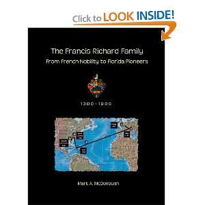  The Francis Richard Family: From French Nobility to 