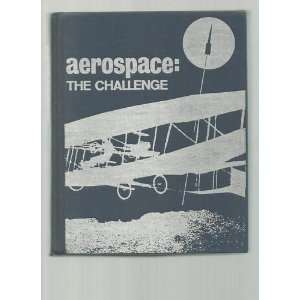 Aerospace The Challenge Volume Two 2 Civil Air Patrol National 