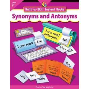  SYNONYMS AND ANTONYMS, BUILD A SKILL INSTANT BOOKS 