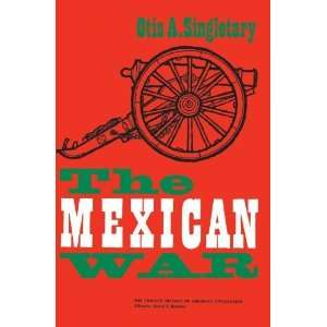  The Mexican War (The Chicago History of American Civilization 