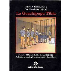  La guachipupa tibia/ The Warm Guachipupa (Spanish Edition 