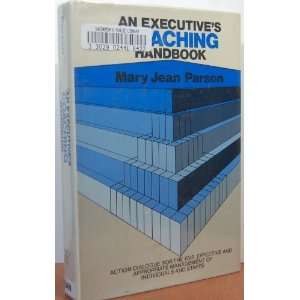  An Executives Coaching Handbook (9780816011643) Mary 