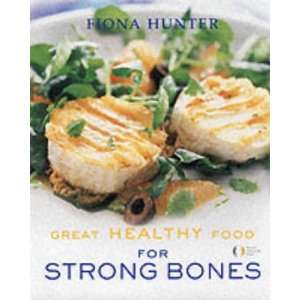  Great Healthy Food for Strong Bones (Great Healthy Food 