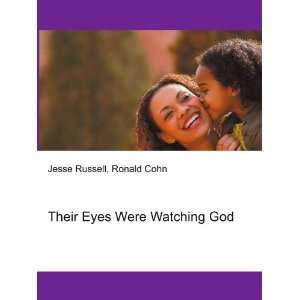 Their Eyes Were Watching God Ronald Cohn Jesse Russell 