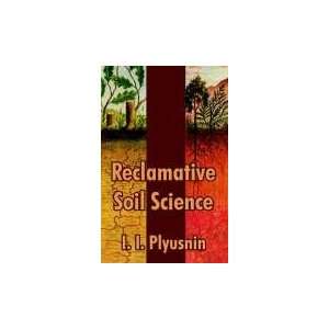  Reclamative Soil Science (9781410209849) I. I. Plyusnin 