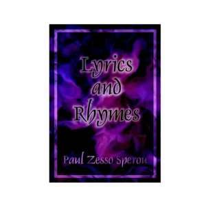  Lyrics and Rhymes (9781585000050) Paul Sperou Books