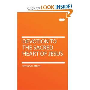 Devotion to the Sacred Heart of Jesus Secondo Franco  
