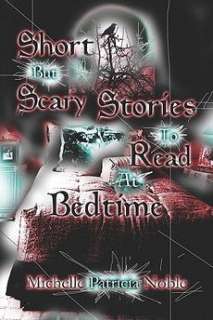 Short But Scary Stories to Read at Bedtime NEW 9781424115624  