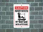 Property protected by Boer Goat with attitude metal aluminum tin sign 