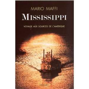  Mississippi (French Edition) (9782246695011) Mario Maffi 
