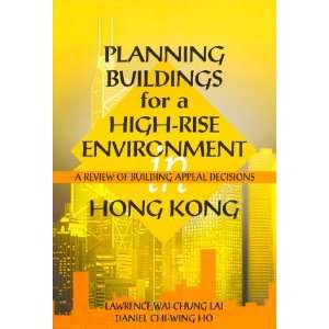 Planning Buildings for a High Rise Environment in Hong Kong A Review 