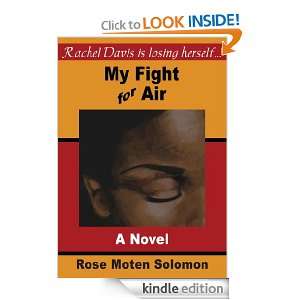 My Fight For Air Rose Moten Solomon  Kindle Store
