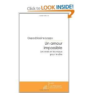   le dire. (French Edition) (9782304004663) Oupa Diossine Loppy Books