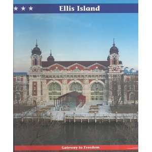  Ellis Island: Gateway to Freedom (American History 