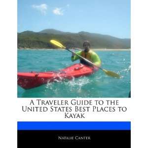  A Travelers Guide to the United States Best Places to 