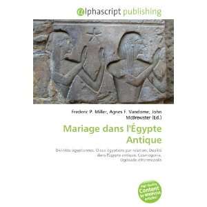  Mariage dans lÉgypte Antique (French Edition 