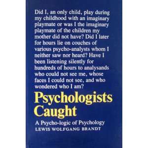   Psycho Logic of Psychology (9780802065087) Louis W. Brandt Books
