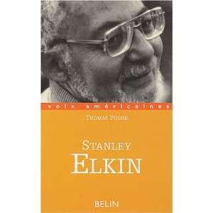    Stanley Elkin (French Edition) (9782701138060) Thomas Pughe Books