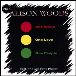  One World One Love One People: Alison Woods: Music